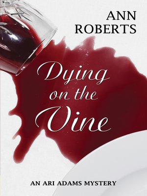 cover image of Dying on the Vine